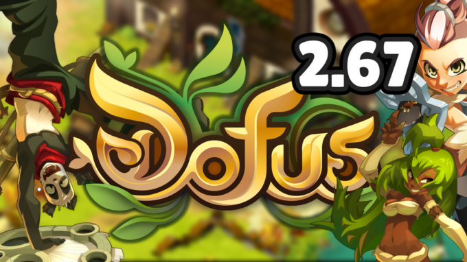 DOFUS 2.67 : Tous les équilibrages de classe, refontes, nerfs et up