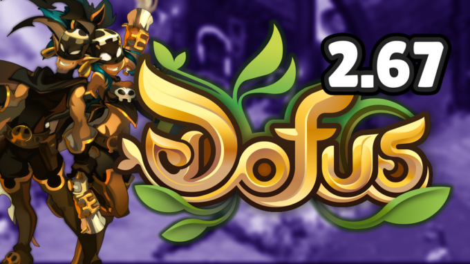 DOFUS : Roublard 2.67, équilibrages de classe, nerf ou up ?