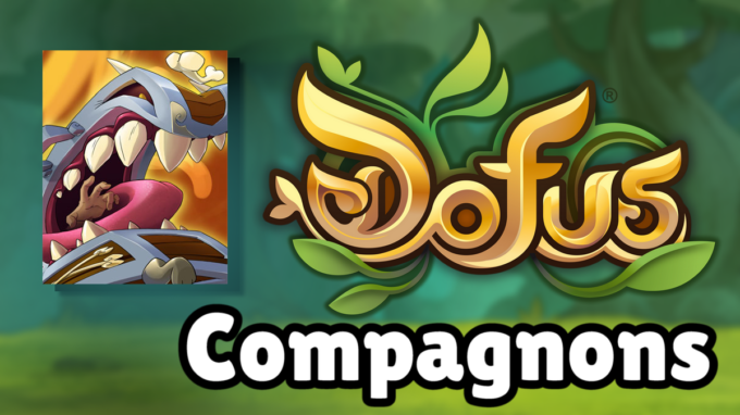 DOFUS : Guide et obtention de Malle'O'Kranh, compagnon