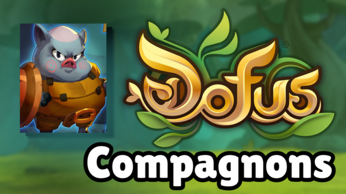 DOFUS : Guide de Piggy Paupe, compagnon et ancienne incarnation