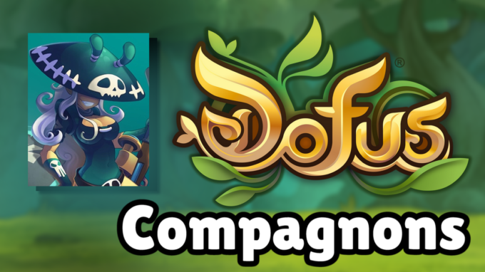 DOFUS : Guide et obtention de Toxine, compagnon