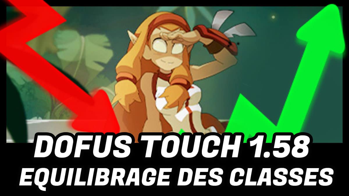 minia equilibrage des classes dofus touch 1.58