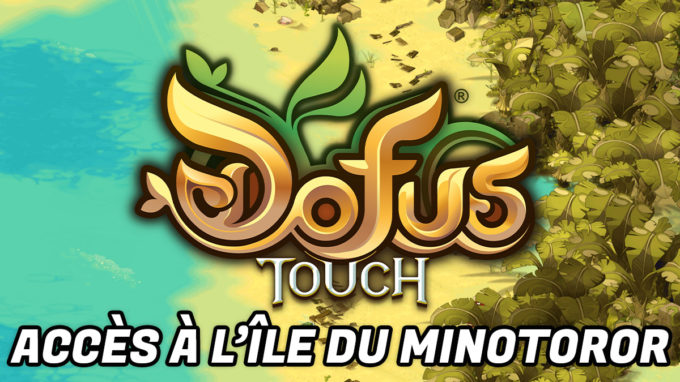 minia île minotoror dofus touch