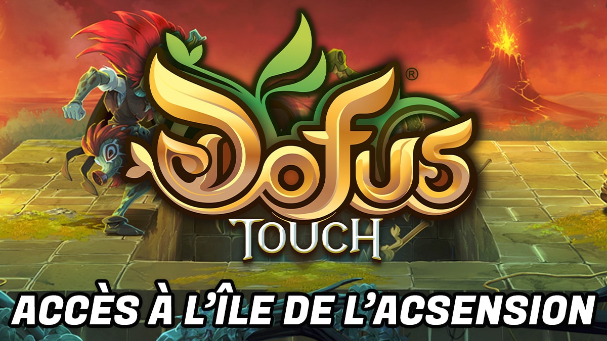 minia accès île de l'ascension dofus touch