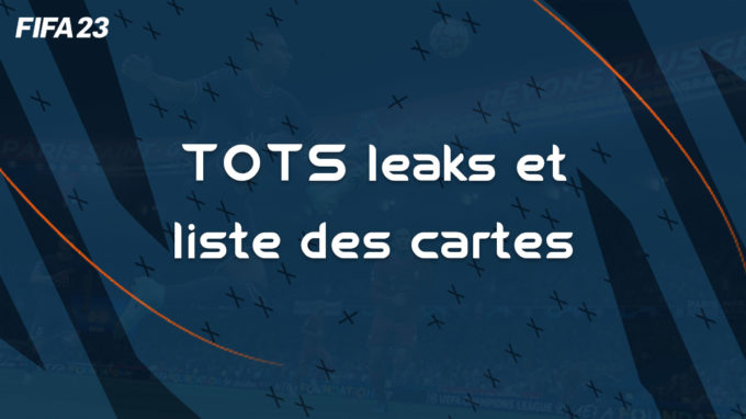 fifa-23-FUT-DCE-TOTS-Team-Season-liste-joueurs-cartes-leaks-vignette