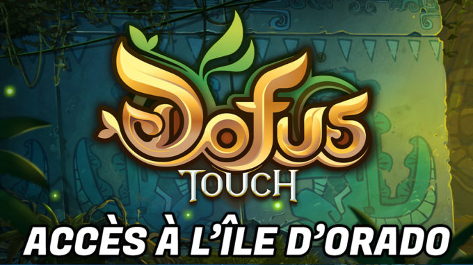 minia accès ile d'orado dofus touch