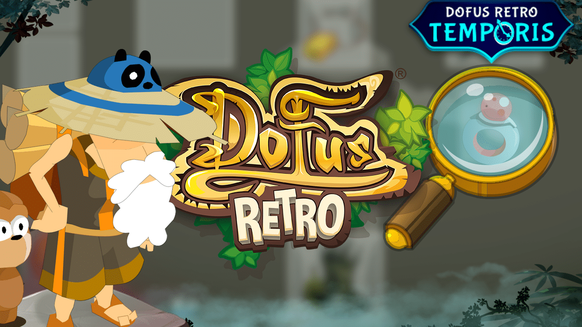 DOFUS Rétro Temporis : Les meilleurs stuffs