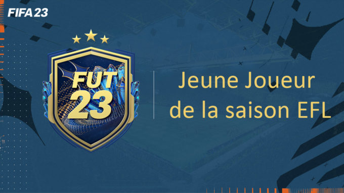 fifa-23-FUT-DCE-SBC-Défi-jeune-joueur-EFL-solution-pas-cher-vignette