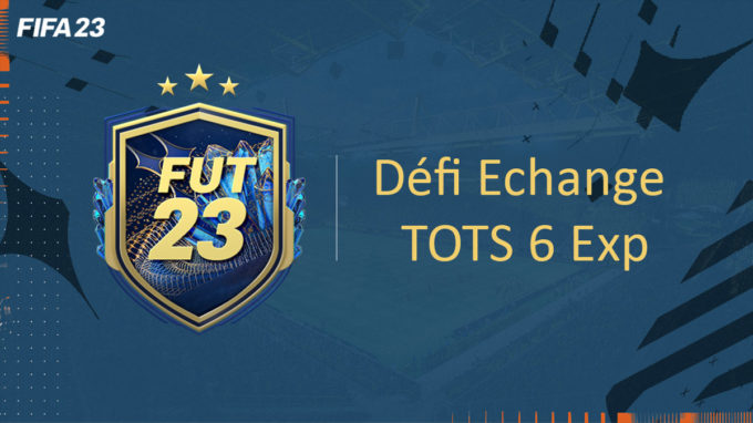 fifa-23-FUT-DCE-SBC-renfort-tots-echange-6-solution-pas-cher-vignette