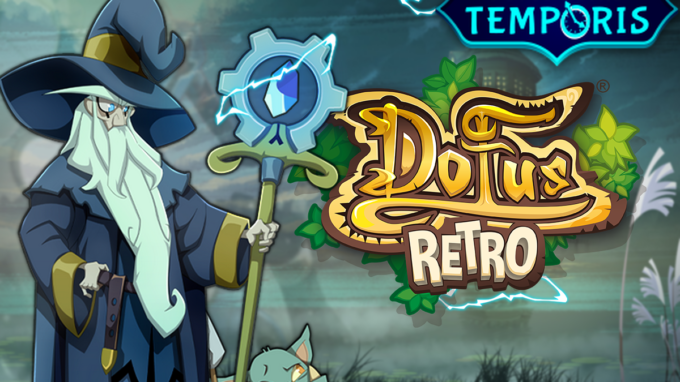 DOFUS Rétro Temporis 2 : Tous nos guides, astuces et tutoriels