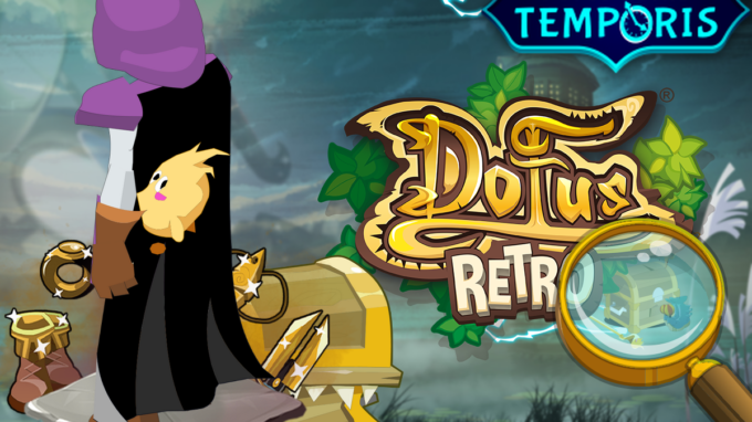 DOFUS Rétro : Où drop la Cape du Tofu Fou sur Temporis 2 ?