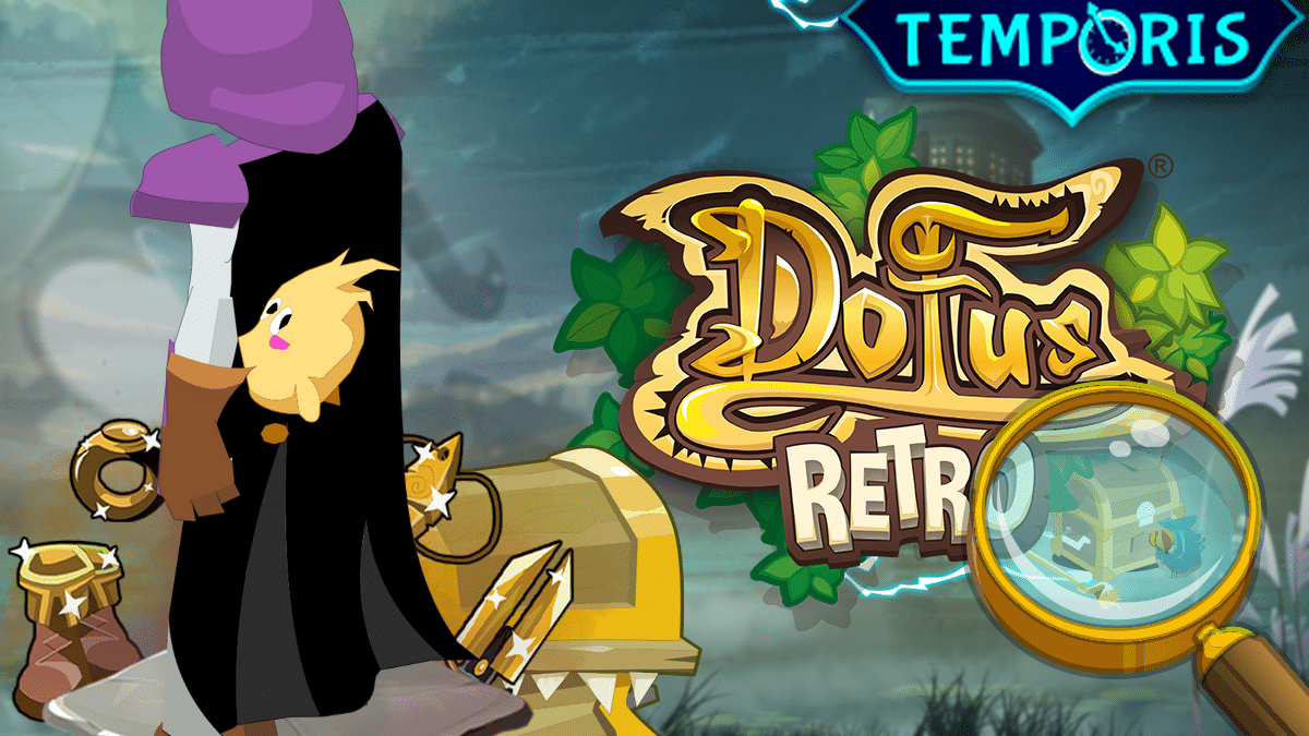 DOFUS Rétro Où drop la Cape du Tofu Fou sur Temporis 2