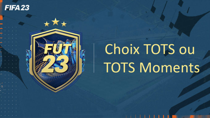 fifa-23-FUT-DCE-SBC-choix-joueur-tots-moments-solution-pas-cher-vignette