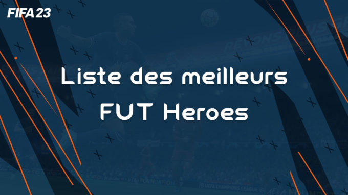 fifa-23-FUT-liste-joueurs-meilleurs-heroes-cartes-avis-conseils-vignette