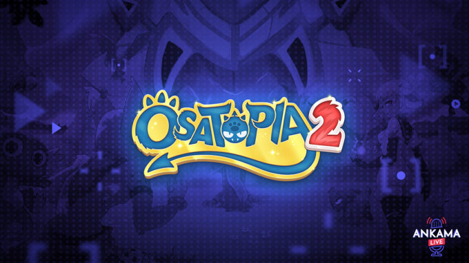 dofus-temporis-8-osatopia-2-live-annonce-reveal-5-septembre-2023-date-de-sortie