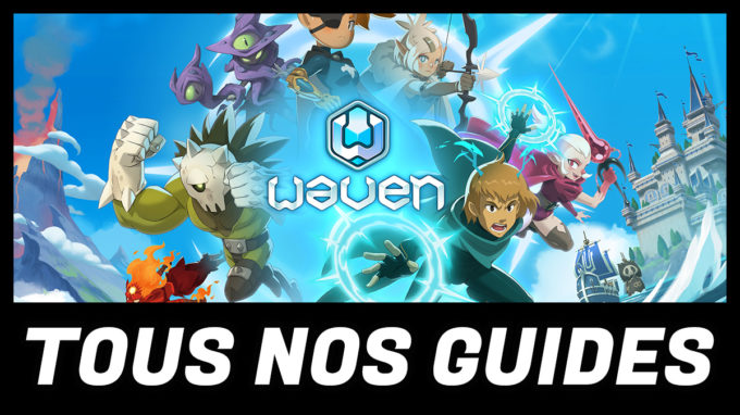 tous nos guides waven