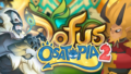Osatopia 2 : Tous nos guides pour Temporis 8 sur Dofus