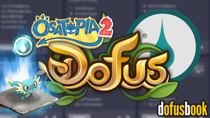 DOFUS Temporis 8 : Les meilleurs Stuffs Eau pour tous les niveaux