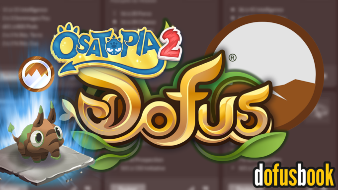 DOFUS Temporis 8 : Les meilleurs Stuffs Terre pour tous les niveaux