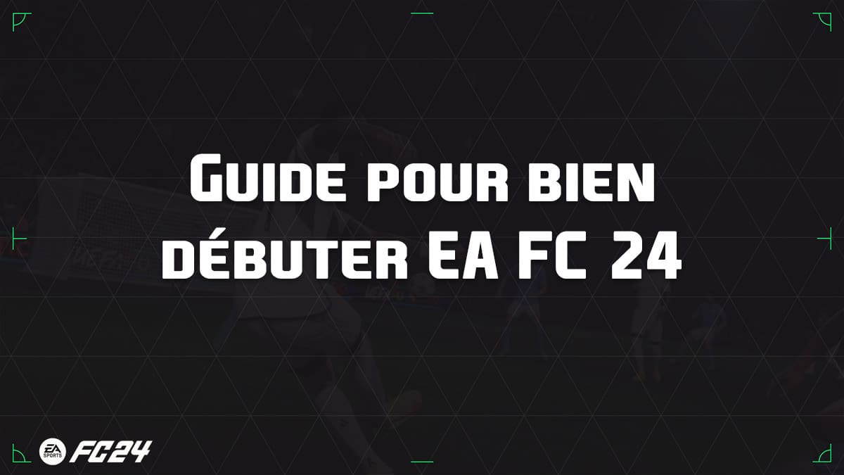 ea-sports-fc-24-débuter-bien-guide-conseils-vignette