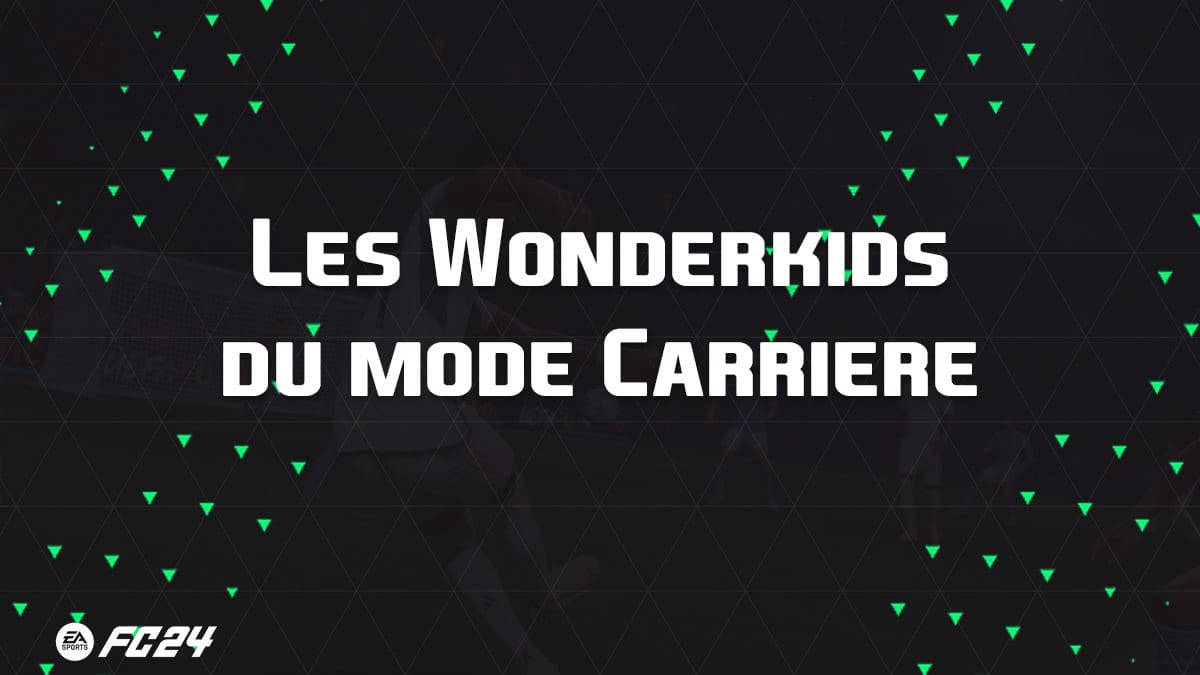 ea-sports-fc-24-guide-carriere-wonderkids-meilleurs-joueurs-vignette