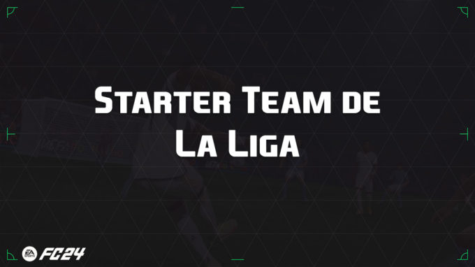 ea-sports-fc-24-guide-starter-team-la-liga-vignette
