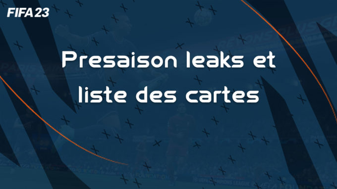 fifa-23-FUT-DCE-presaison-liste-joueurs-cartes-leaks-vignette