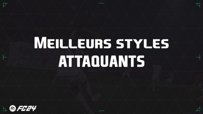 ea-sports-fc-24-guide-attaquants-meilleurs-styles-jeu-playstyle-fut-ultimate-vignette