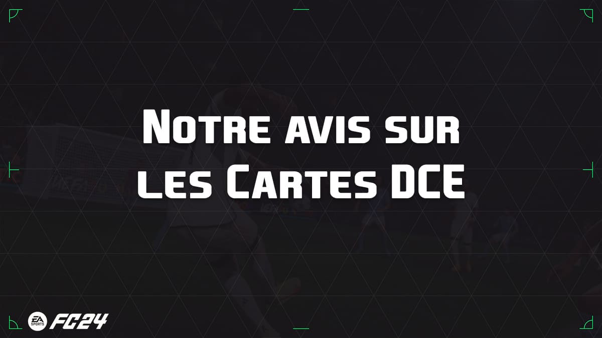 ea-sports-fc-24-guide-avis-cartes-DCE-fut-ultimate-vignette