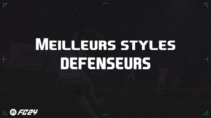 ea-sports-fc-24-guide-défenseurs-meilleurs-styles-jeu-playstyle-fut-ultimate-vignette