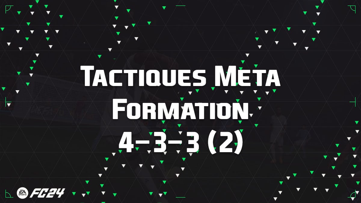 Les meilleures tactiques Meta pour la formation 433 (2) sur EA Sports FC 24