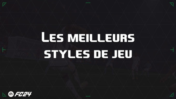 ea-sports-fc-24-guide-meilleurs-styles-jeu-playstyle-fut-ultimate-vignette