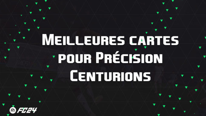 ea-sports-fc-24-listes-meilleures-cartes-précision-centurions-fut-ultimate-vignette