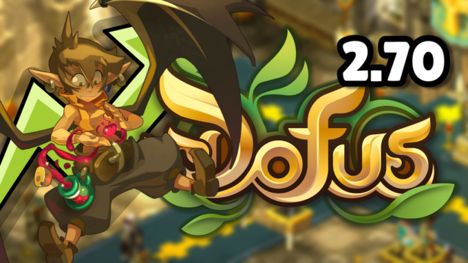 Une suite pour la refonte Eniripsa avec Dofus 2.70