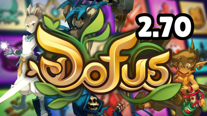 Tous les équilibrages de classe de Dofus 2.70