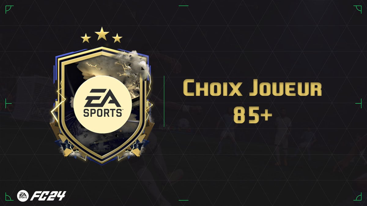 EA FC 24, solution DCE Choix Joueur 85+ Guides Gamosaurus