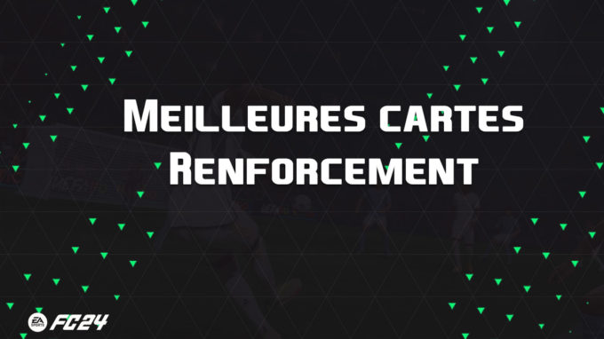 ea-sports-fc-24-listes-meilleures-cartes-Renforcement-fut-ultimate-vignette