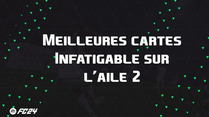 ea-sports-fc-24-listes-meilleures-cartes-infatigable-aile-2-fut-ultimate-vignette