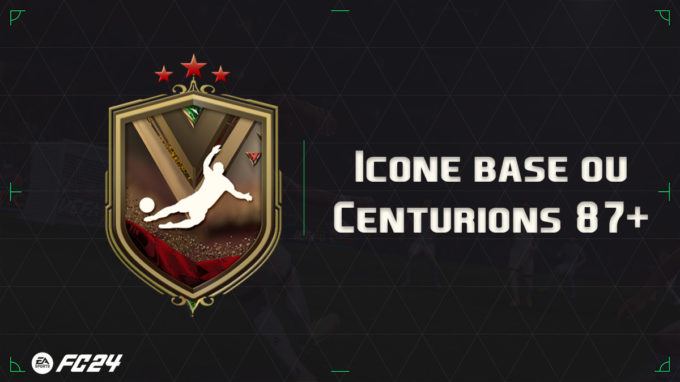 ea-sports-fc-24-DCE-Renfort-Icone-base-Centurions 87+-solution-vignette