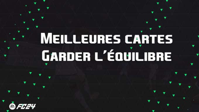 ea-sports-fc-24-listes-meilleures-cartes-Garder-équilibre-fut-ultimate-vignette