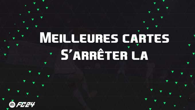 ea-sports-fc-24-listes-meilleures-cartes-arreter-la-fut-ultimate-vignette