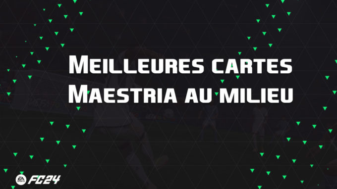 ea-sports-fc-24-listes-meilleures-cartes-maestria-au-milieu-fut-ultimate-vignette