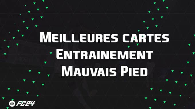 ea-sports-fc-24-listes-meilleures-cartes-Entrainement-Mauvais-Pied-fut-ultimate-vignette