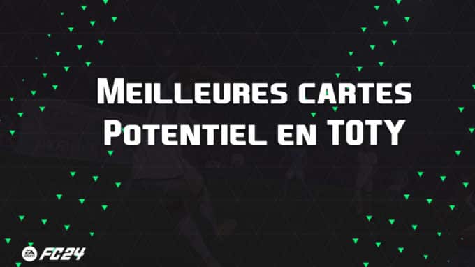 ea-sports-fc-24-listes-meilleures-cartes-potentiel-TOTY-fut-ultimate-vignette