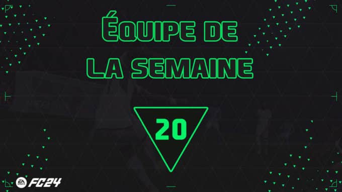 ea-sports-fc-24-totw-20-equipe-semaine-liste-fut-ultimate-vignette