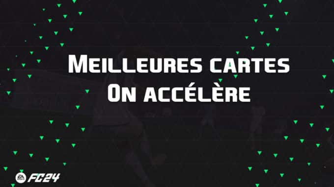 ea-sports-fc-24-listes-meilleures-cartes-On-accélère-fut-ultimate-vignette