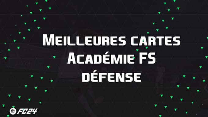 ea-sports-fc-24-listes-meilleures-cartes-académie-Future-Stars-défense-fut-ultimate-vignette
