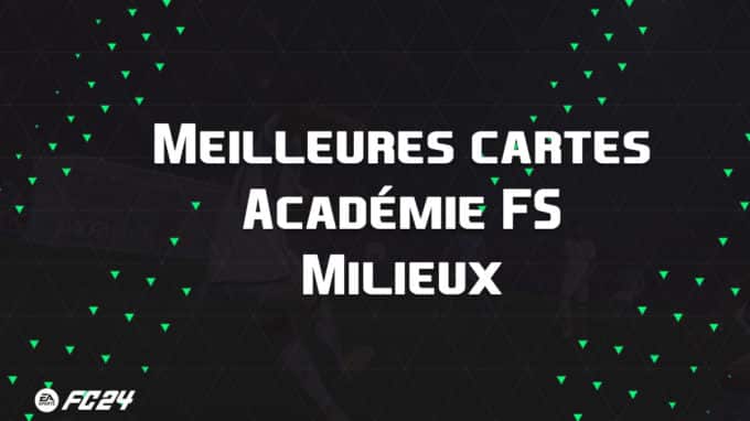 ea-sports-fc-24-listes-meilleures-cartes-académie-fs-milieux-fut-ultimate-vignette