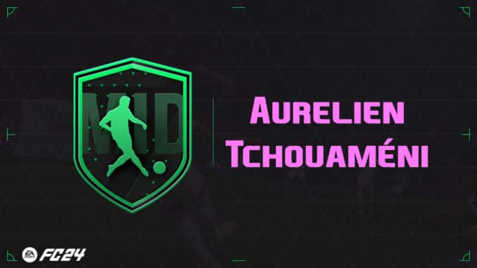 ea-sports-fc-24-DCE-SBC-tchouaméni-birthday-solution-pas-cher-vignette