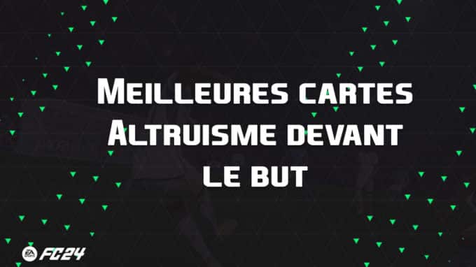 ea-sports-fc-24-listes-meilleures-cartes-Altruisme-devant-but-fut-ultimate-vignette